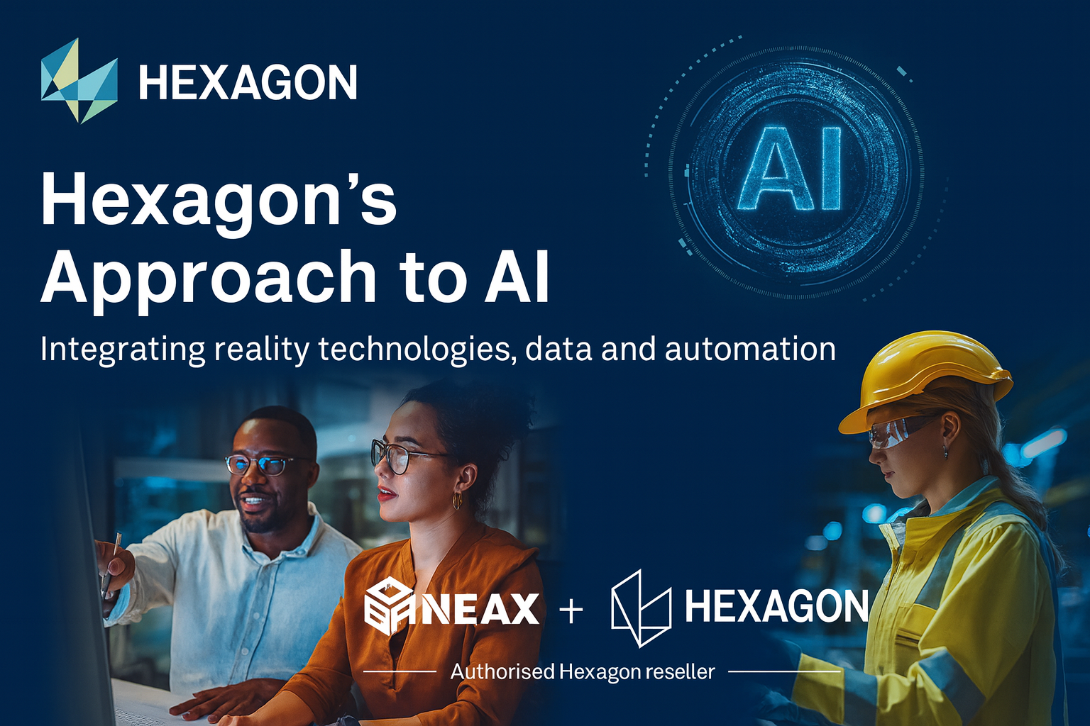 AI thấu hiểu ngành nghề – hành trình của Hexagon hướng tới vận hành thông minh hơn